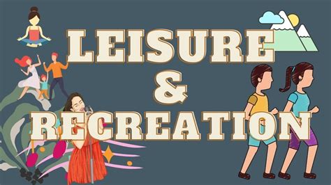leisure recreation youtube