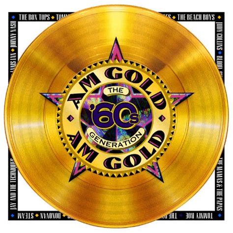 am gold the 60 s generation various artists songs