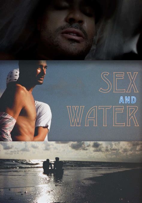 Sex And Water Streaming Where To Watch Movie Online