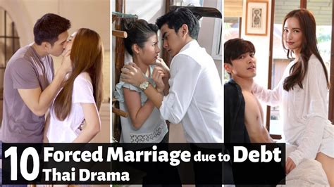 [top 10] Forced Marriage Due To Debt In Thai Lakorn Thai Drama Youtube