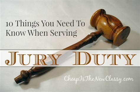 Jury Duty 10 Things To Know Cheap Is The New Classy