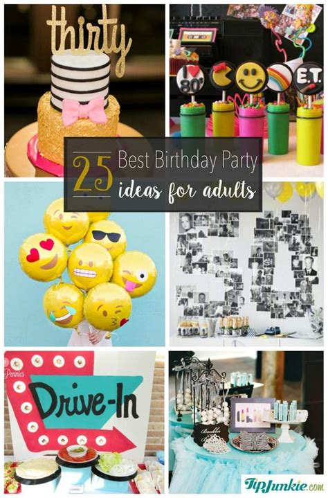 25 best birthday party ideas for adults tip junkie