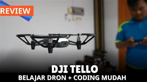 review dron  rosak  angkat dji tello youtube