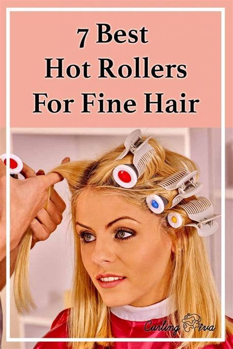7 Best Hot Rollers For Fine Hair Fine Hair Hot Rollers