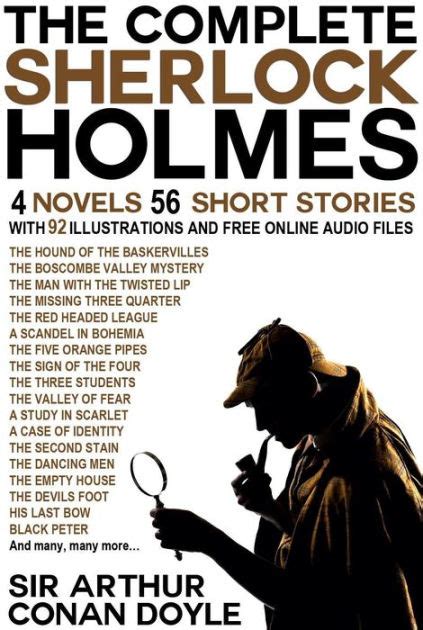 the complete sherlock holmes 4 novels and 56 short stories with 92 illustrations and free