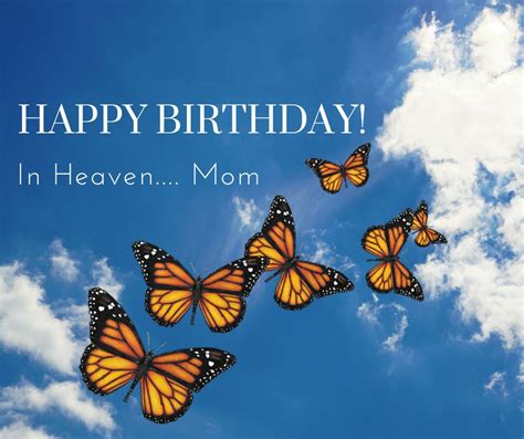 happy birthday   mom  heaven today todays blog