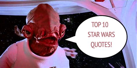 Feature Top 10 Star Wars Movie Quotes The Critical