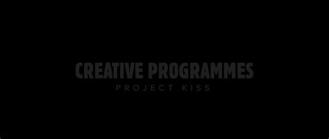 Project Kiss Creative Programmes Copy 4k On Vimeo