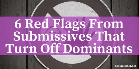 6 red flags from submissives that turn off dominants loving bdsm