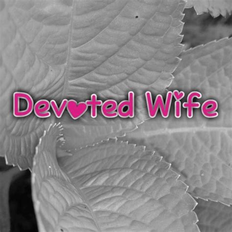 Devoted Wife