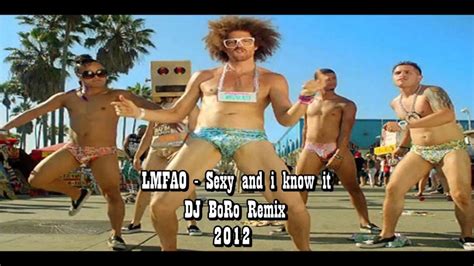 lmfao sexy and i know it dj boro remix youtube