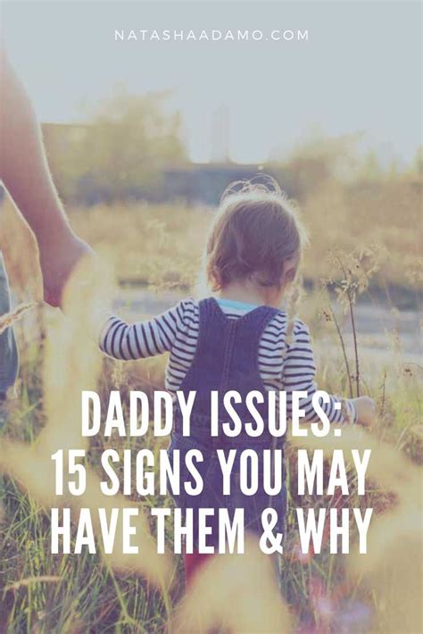 daddy issues 15 signs you may have them and why daddy issues daddy signs