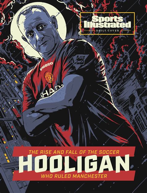 Daily Cover The Rise And Fall Of Paul Massey The Soccer Hooligan Who