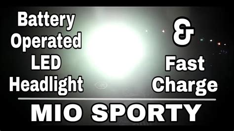 led headlight battery operated fast charge mio sporty youtube
