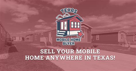 sell  mobile home  texas texas mobile home buyer