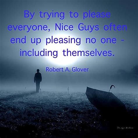 no more mr nice guy by robert a glover goodreads