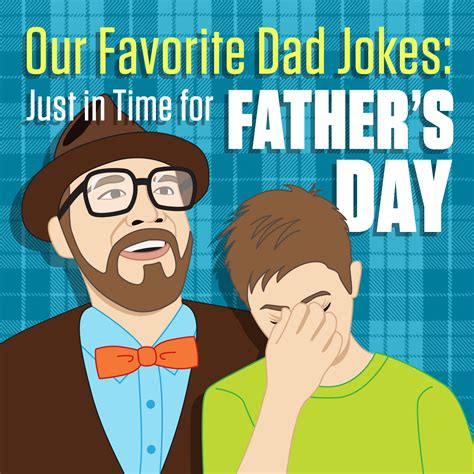 Our Favorite Dad Jokes Just In Time For Father S Day
