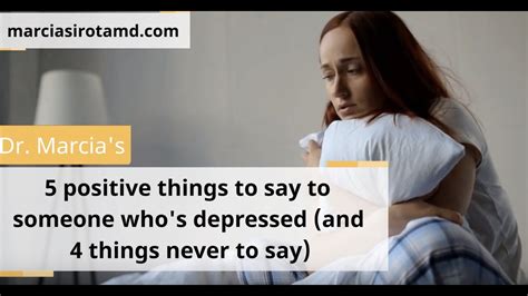5 positive things to say to someone who s depressed and 4 things never