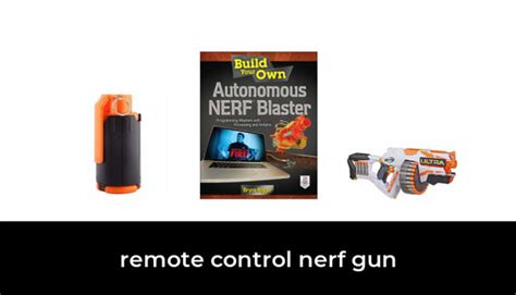 40 best remote control nerf gun 2021 after 241 hours of research and