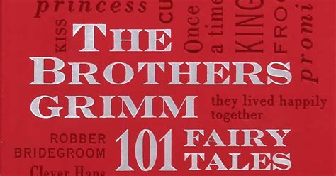 Review The Brothers Grimm 101 Fairy Tales By Jacob And Wilhelm Grimm