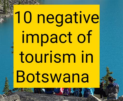 10 Negative Impact Of Tourism In Botswana