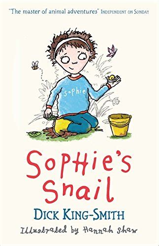 sophie s snail by dick king smith new books puddle