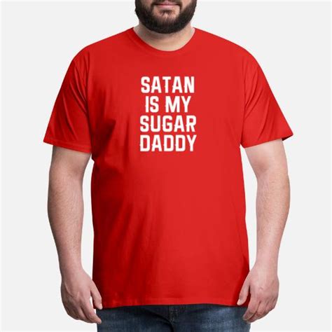 satan is my sugar daddy männer premium t shirt spreadshirt