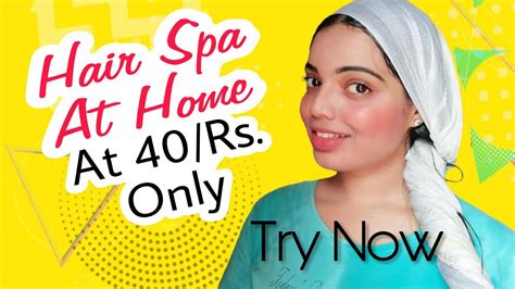 hair spa  home  rs youtube