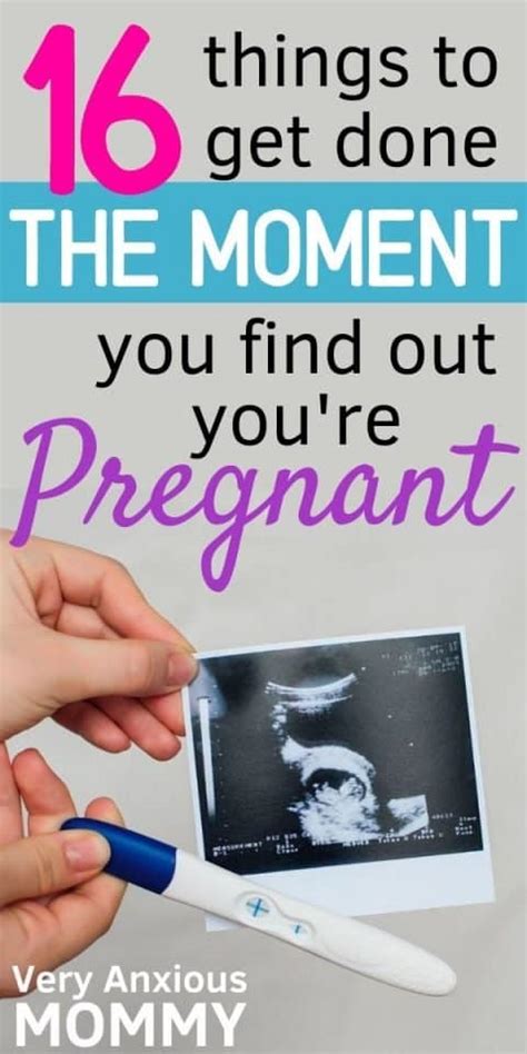 16 Things To Do As Soon As You Find Out You Re Pregnant Very Anxious