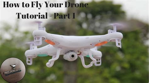fly  drone tutorial part  youtube