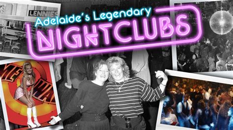 Adelaides Most Legendary Nightclubs – Step Back In Time The Advertiser