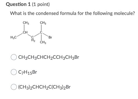 solved question   point    condensed formula cheggcom