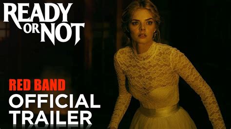 Ready Or Not 2019 • 🔺red Band Trailer • Cinetext Youtube