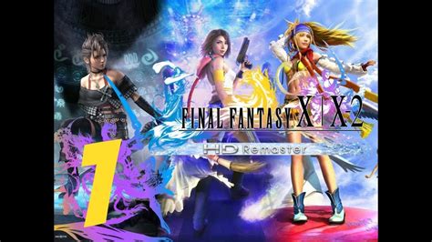 final fantasy x 2 hd remaster english walkthrough part 1 prologue youtube