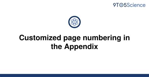 solved customized page numbering   appendix toscience
