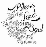 Bible Worship Scripture Coloring Lord Soul Pages Psalm Name Oh Holy Bless His Psalms Quotes 103 Sing God Embroidery Verses sketch template