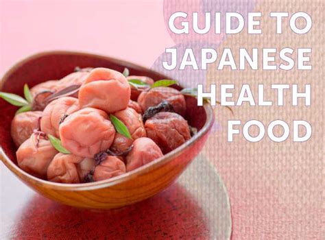 8 Healthy Japanese Food Gems To Add To Your Diet Let S Experience Japan