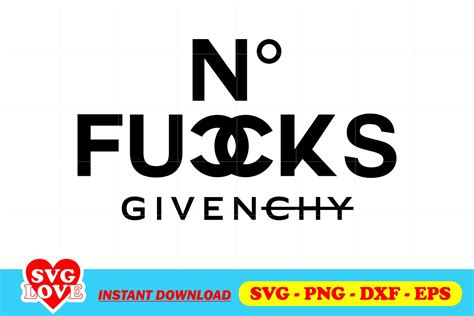 No Fucks Givenchy Svg Gravectory