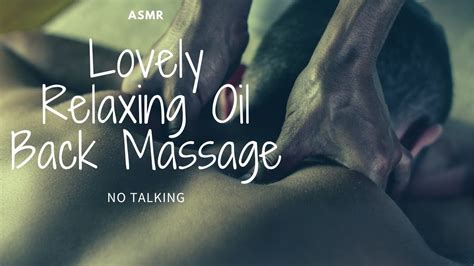 [asmr] lovely relaxing oil back massage [no talking] youtube