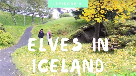 iceland elves fact or fiction youtube