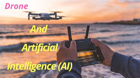 drone  artificial intelligence ai youtube