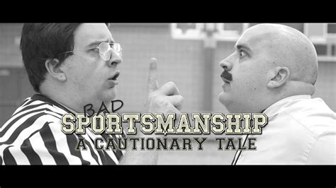 bad sportsmanship a cautionary tale youtube