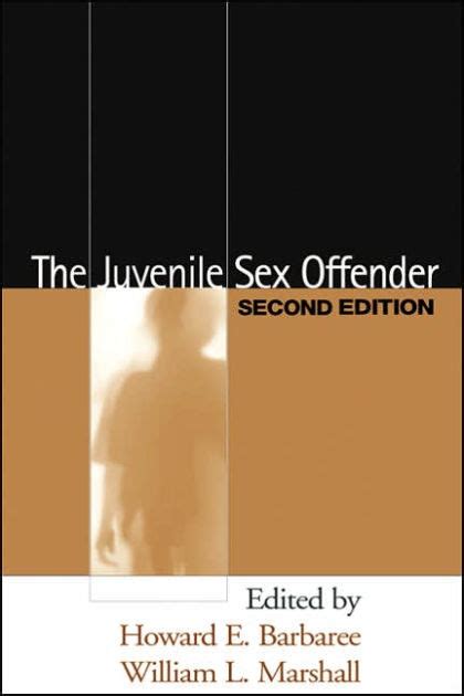 The Juvenile Sex Offender Second Edition Edition 2 By Howard E