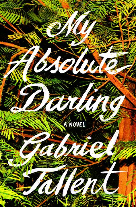 Review My Absolute Darling By Gabriel Tallent The Washington Post