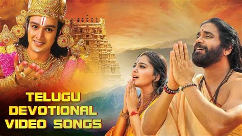 telugu devotional songs   telugu devotional video songs nagarjuna anushka shetty