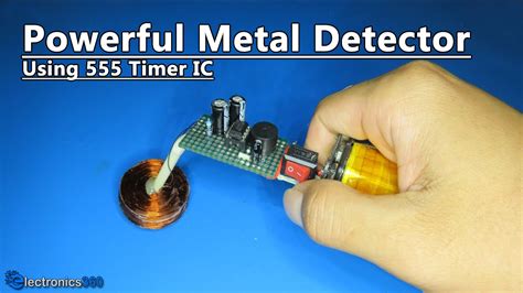 powerful metal detector circuit   timer ic