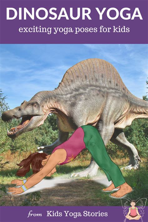 dinosaur yoga poses  kids yoga  kids dinosaur activities