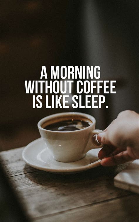 42 Inspirational Coffee Quotes And Sayings With Images