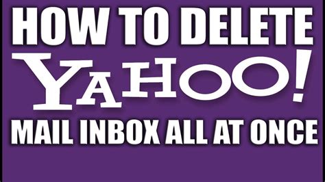 delete yahoo mail inbox     yahoo email services youtube