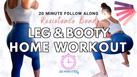 20 Minute Leg And Booty Home Workout Resistance Bands Complete Follow